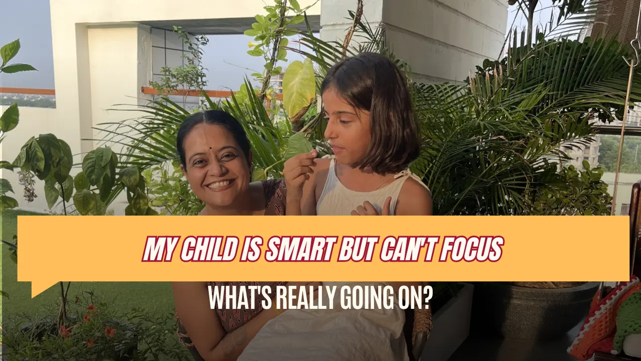 my child is smart but can't focus